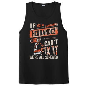 Hernandez Last Name If Hernandez CanT Fix It PosiCharge Competitor Tank