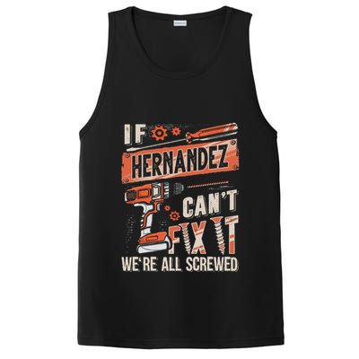 Hernandez Last Name If Hernandez CanT Fix It PosiCharge Competitor Tank