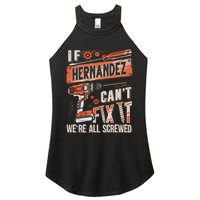 Hernandez Last Name If Hernandez CanT Fix It Women's Perfect Tri Rocker Tank