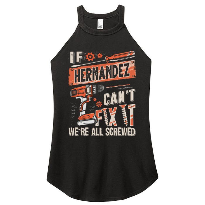 Hernandez Last Name If Hernandez CanT Fix It Women's Perfect Tri Rocker Tank