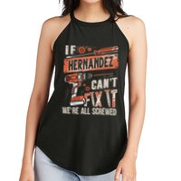 Hernandez Last Name If Hernandez CanT Fix It Women's Perfect Tri Rocker Tank