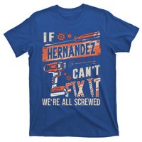 Hernandez Last Name If Hernandez CanT Fix It T-Shirt