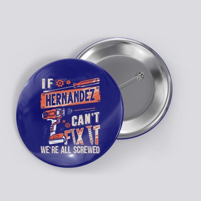Hernandez Last Name If Hernandez CanT Fix It Button