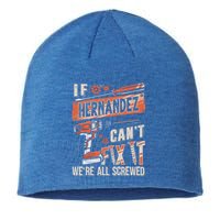 Hernandez Last Name If Hernandez CanT Fix It Sustainable Beanie