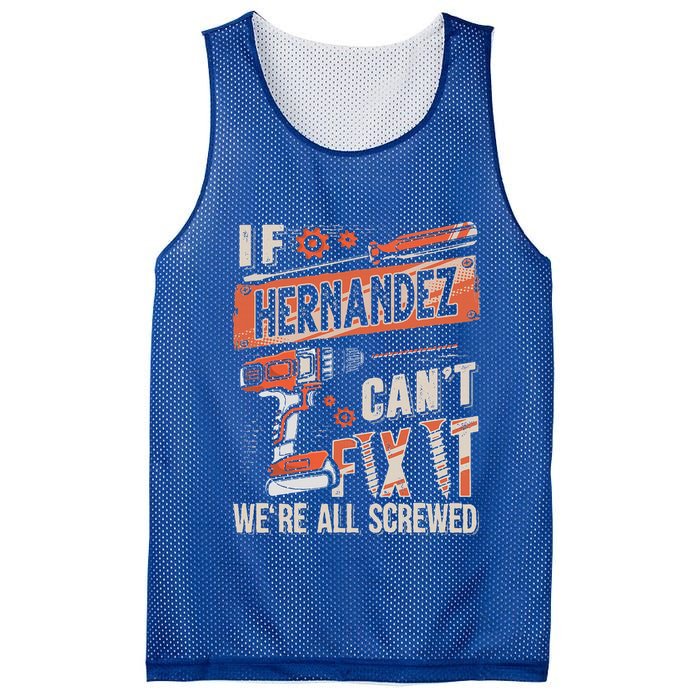 Hernandez Last Name If Hernandez CanT Fix It Mesh Reversible Basketball Jersey Tank