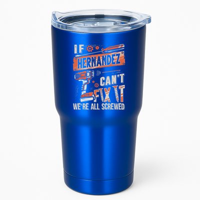 Hernandez Last Name If Hernandez CanT Fix It Tumbler