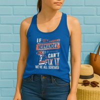 Hernandez Last Name If Hernandez CanT Fix It Womens Tank Top