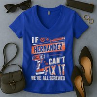 Hernandez Last Name If Hernandez CanT Fix It Women's V-Neck T-Shirt