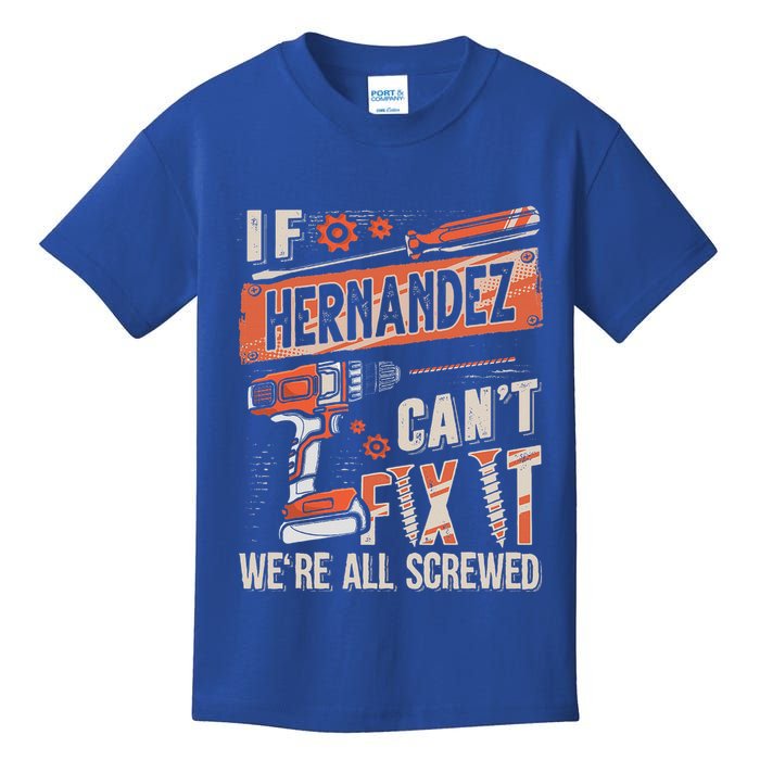 Hernandez Last Name If Hernandez CanT Fix It Kids T-Shirt