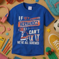 Hernandez Last Name If Hernandez CanT Fix It Kids T-Shirt