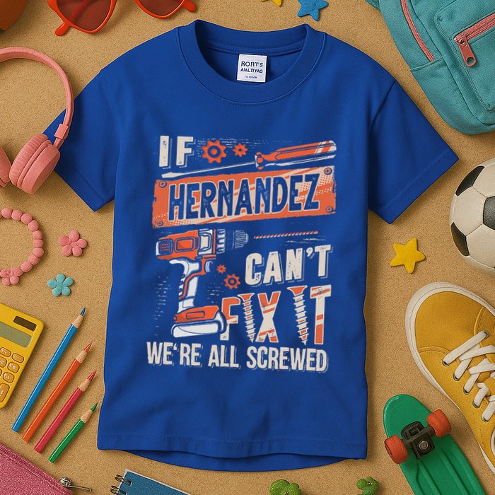 Hernandez Last Name If Hernandez CanT Fix It Kids T-Shirt
