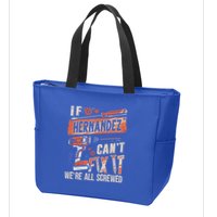 Hernandez Last Name If Hernandez CanT Fix It Zip Tote Bag