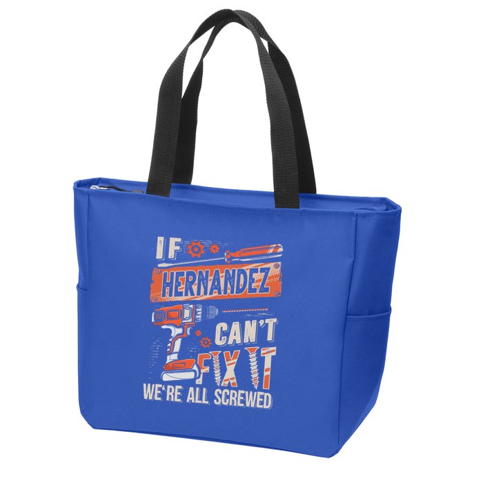 Hernandez Last Name If Hernandez CanT Fix It Zip Tote Bag