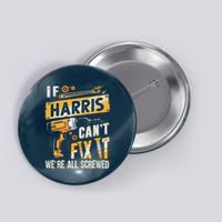 Harris Last Name If Harris CanT Fix It Button