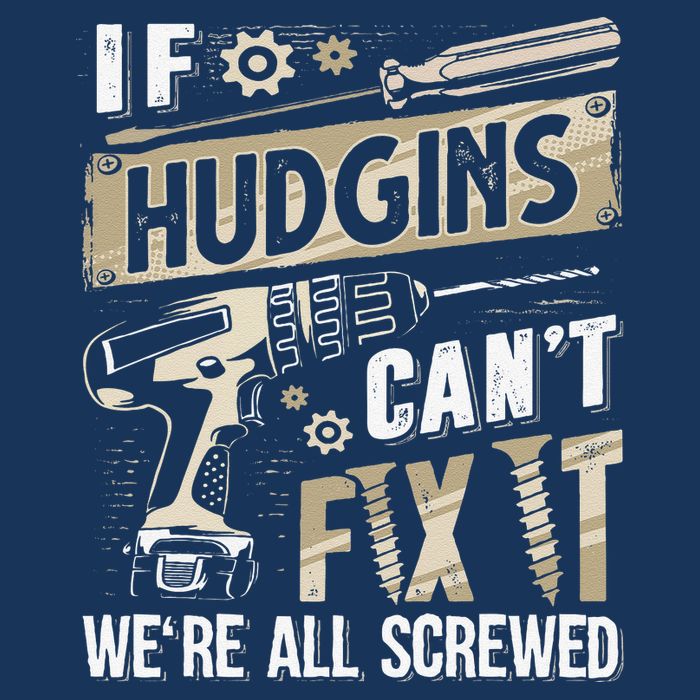 Hudgins Last Name If Hudgins CanT Fix It Button