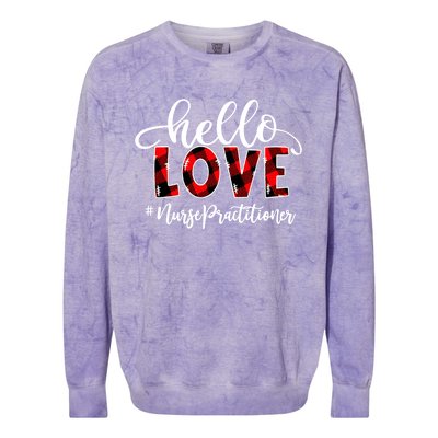 Hello Love Nurse Practitioner Flannel Valentine's Day Gift Colorblast Crewneck Sweatshirt