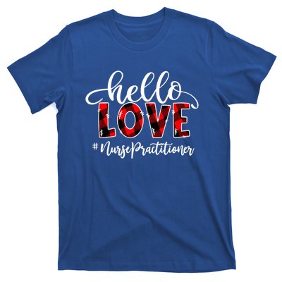 Hello Love Nurse Practitioner Flannel Valentine's Day Gift T-Shirt