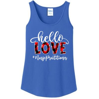 Hello Love Nurse Practitioner Flannel Valentine's Day Gift Ladies Essential Tank