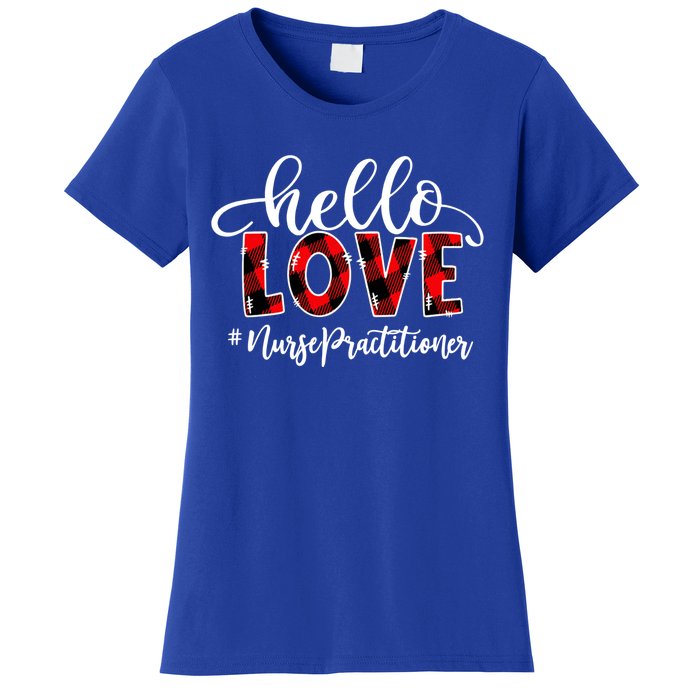 Hello Love Nurse Practitioner Flannel Valentine's Day Gift Women's T-Shirt