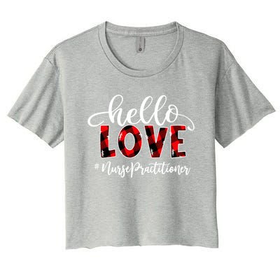 Hello Love Nurse Practitioner Flannel Valentine's Day Gift Women's Crop Top Tee