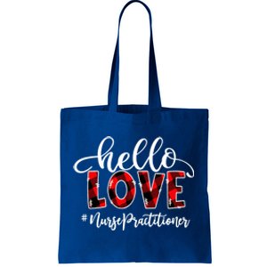 Hello Love Nurse Practitioner Flannel Valentine's Day Cool Gift Tote Bag