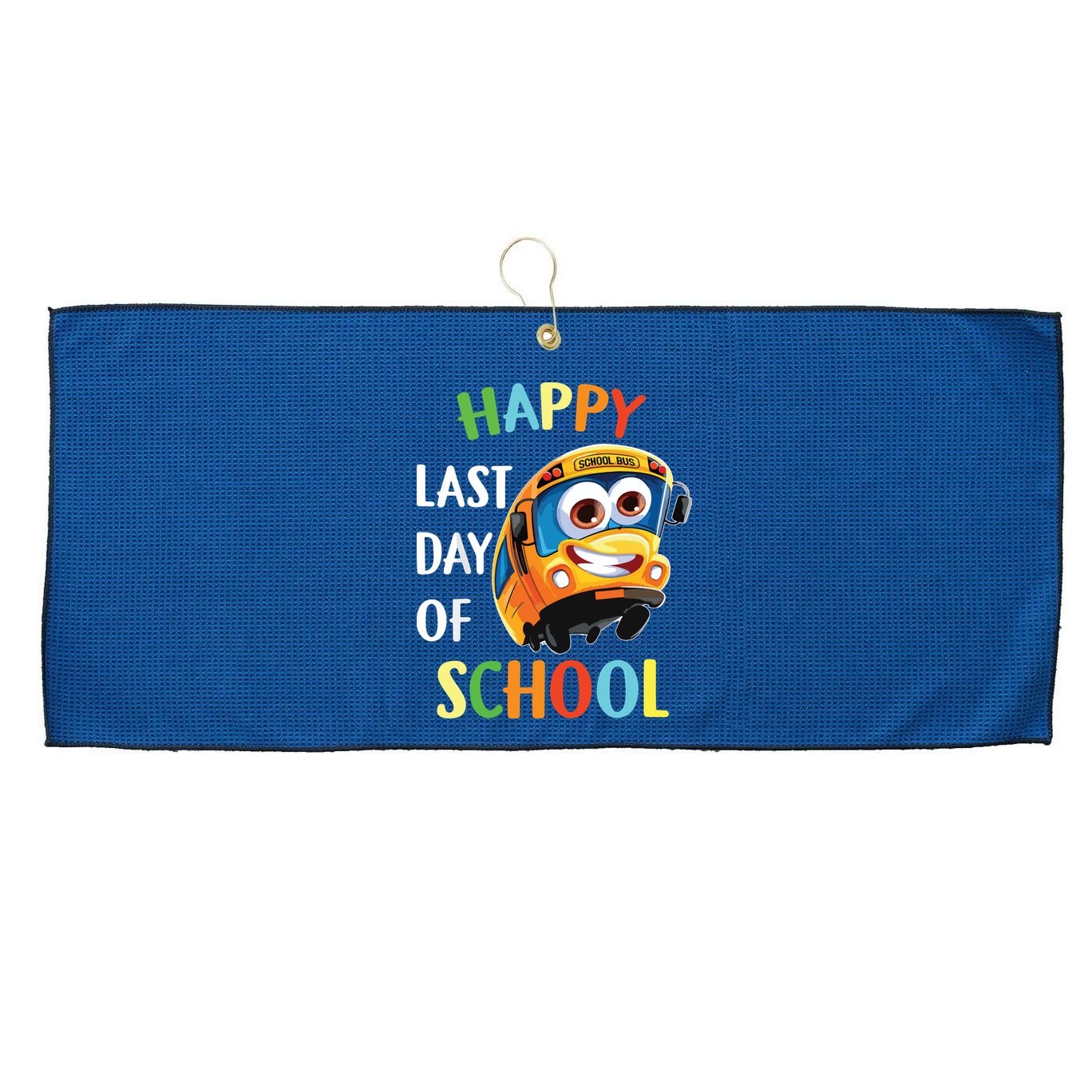 Happy Last Of Day School Bus Driver Teacher Student Parent Large Microfiber Waffle Golf Towel
