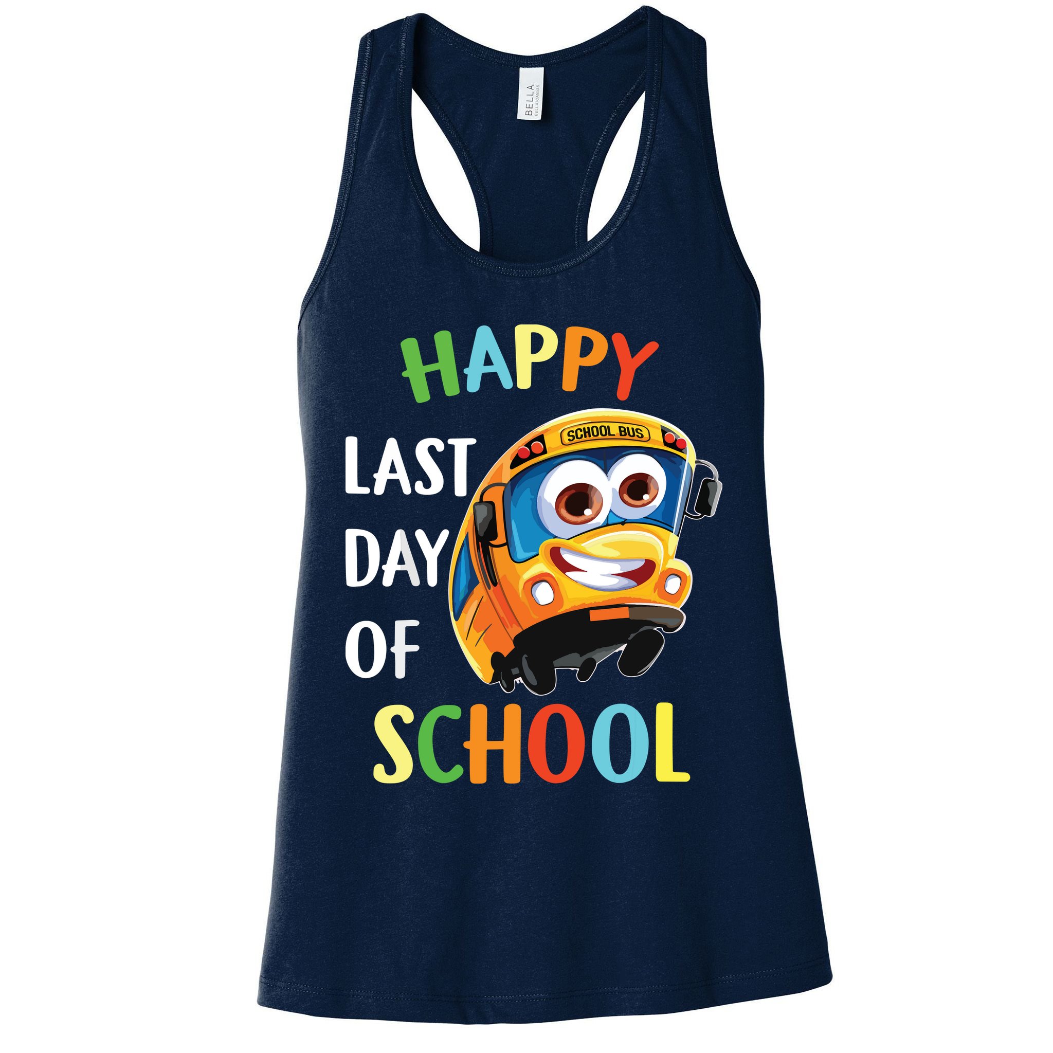 Happy Last Of Day School Bus Driver Teacher Student Parent Womens Tank Top