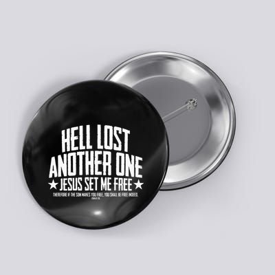 Hell Lost One Jesus Set Me Free John 836 Another Christian Button