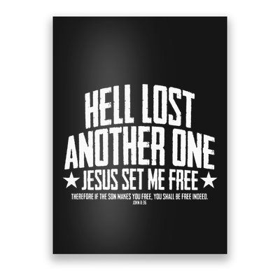Hell Lost One Jesus Set Me Free John 836 Another Christian Poster