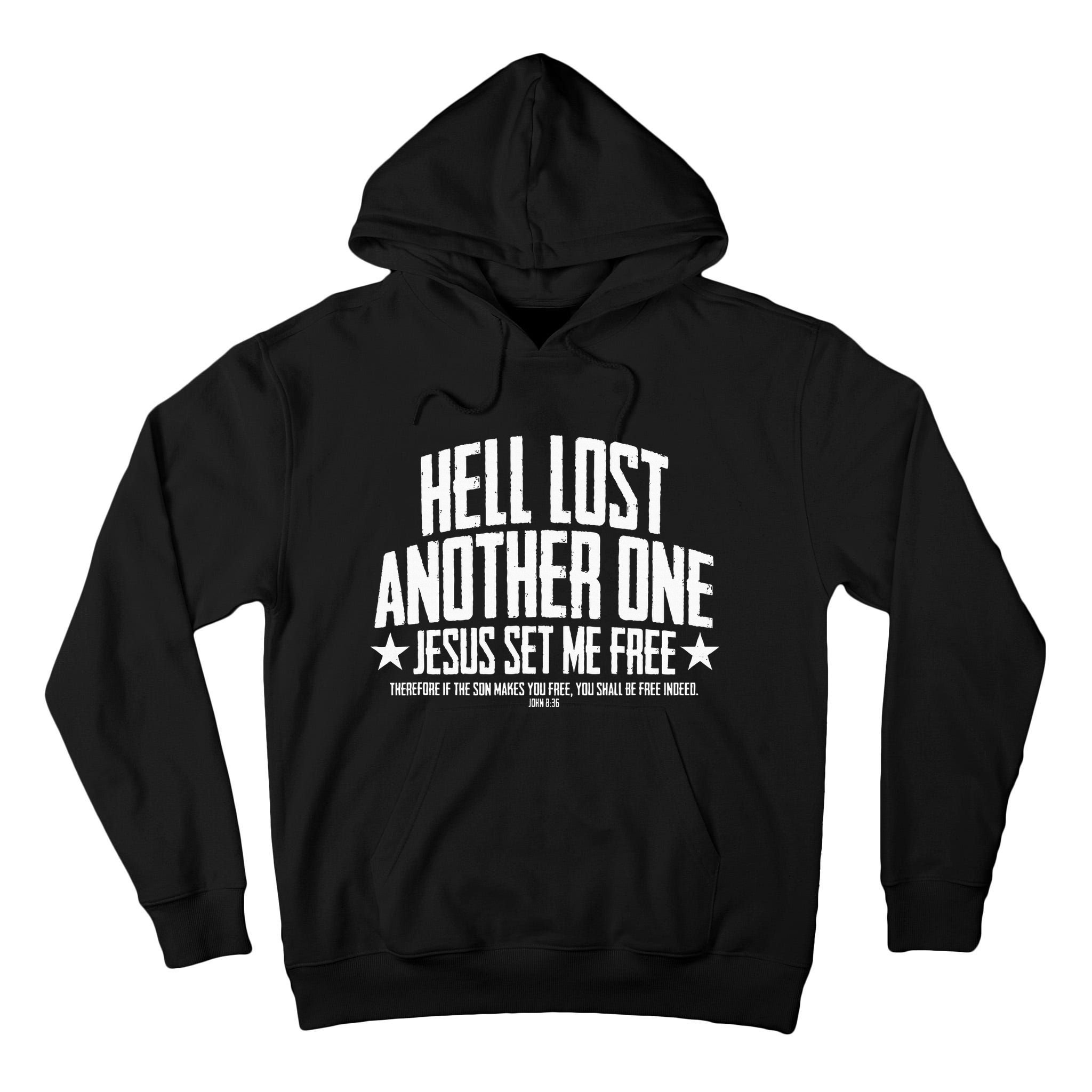Hell Lost One Jesus Set Me Free John 836 Another Christian Tall Hoodie