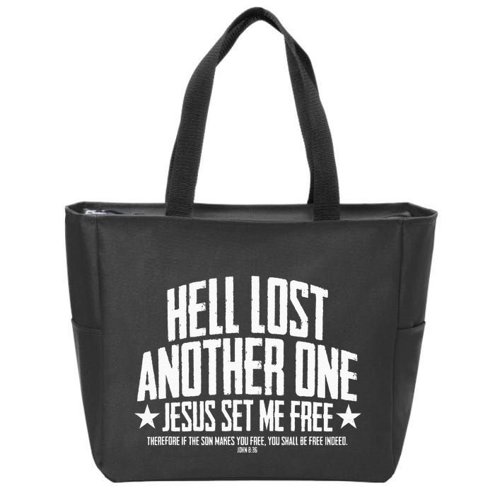 Hell Lost One Jesus Set Me Free John 836 Another Christian Zip Tote Bag