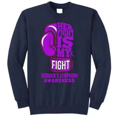 HodgkinS Lymphoma Purple Boxing Her Fight Is My Fight Tall Sweatshirt