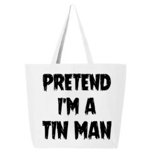 Halloween Lazy Party Costume Pretend Im A Tin Man Gift 25L Jumbo Tote