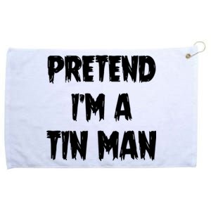 Halloween Lazy Party Costume Pretend Im A Tin Man Gift Grommeted Golf Towel