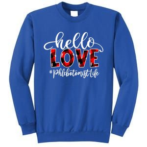 Hello Love Phlebotomist Life Flannel Valentine's Day Gift Sweatshirt