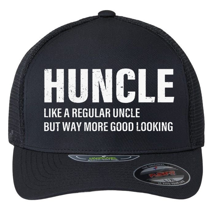 Huncle Like Regular Uncle Way More Good Looking Funny Uncle Flexfit Unipanel Trucker Cap