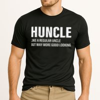 Huncle Like Regular Uncle Way More Good Looking Funny Uncle Performance Shirt