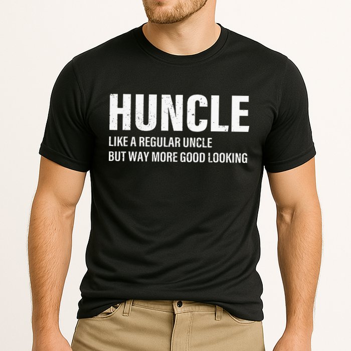 Huncle Like Regular Uncle Way More Good Looking Funny Uncle Performance Shirt