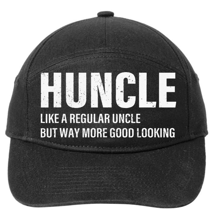 Huncle Like Regular Uncle Way More Good Looking Funny Uncle 7-Panel Snapback Hat