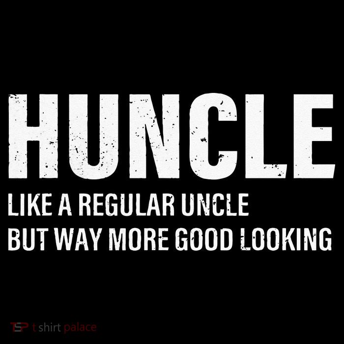 Huncle Like Regular Uncle Way More Good Looking Funny Uncle Premium T-Shirt