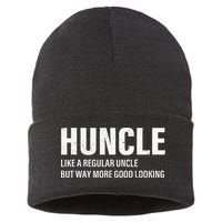 Huncle Like Regular Uncle Way More Good Looking Funny Uncle Sustainable Knit Beanie