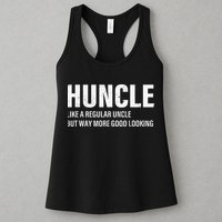 Huncle Like Regular Uncle Way More Good Looking Funny Uncle Womens Tank Top
