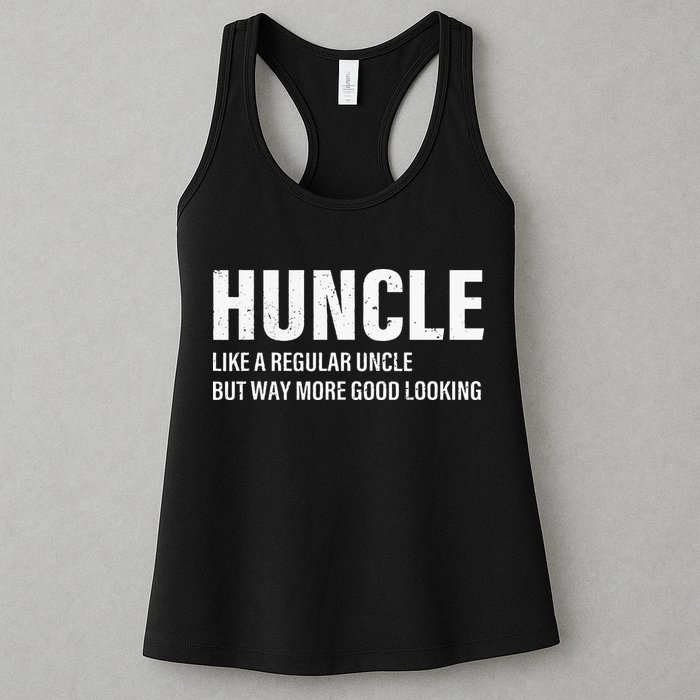 Huncle Like Regular Uncle Way More Good Looking Funny Uncle Womens Tank Top