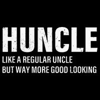 Huncle Like Regular Uncle Way More Good Looking Funny Uncle Pom Pom 12in Knit Beanie