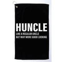Huncle Like Regular Uncle Way More Good Looking Funny Uncle Golf Towel