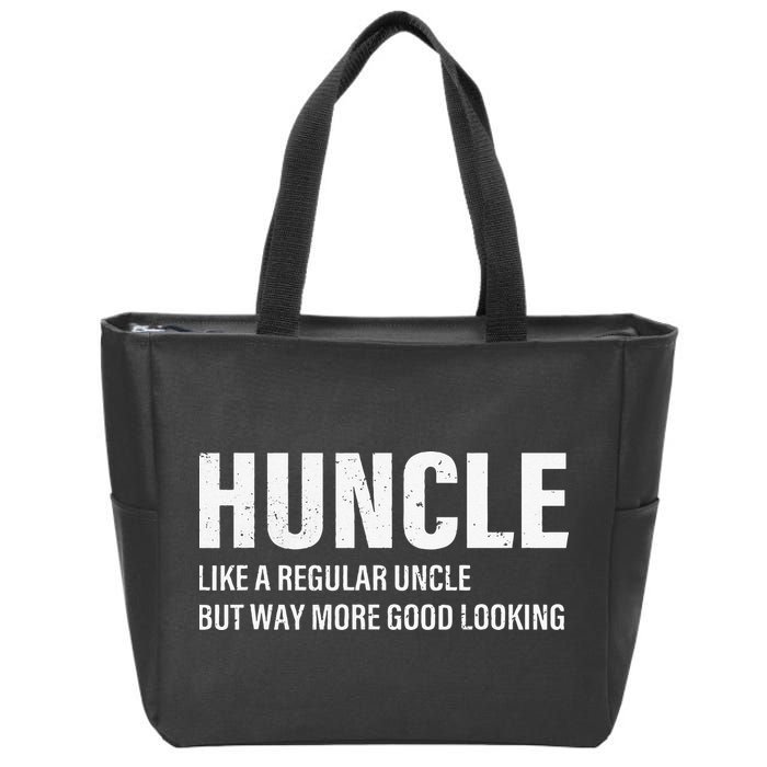 Huncle Like Regular Uncle Way More Good Looking Funny Uncle Zip Tote Bag