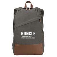 Huncle Like Regular Uncle Way More Good Looking Funny Uncle Cotton Canvas Backpack