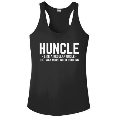 Huncle Like Regular Uncle Way More Good Looking Funny Ladies PosiCharge Competitor Racerback Tank