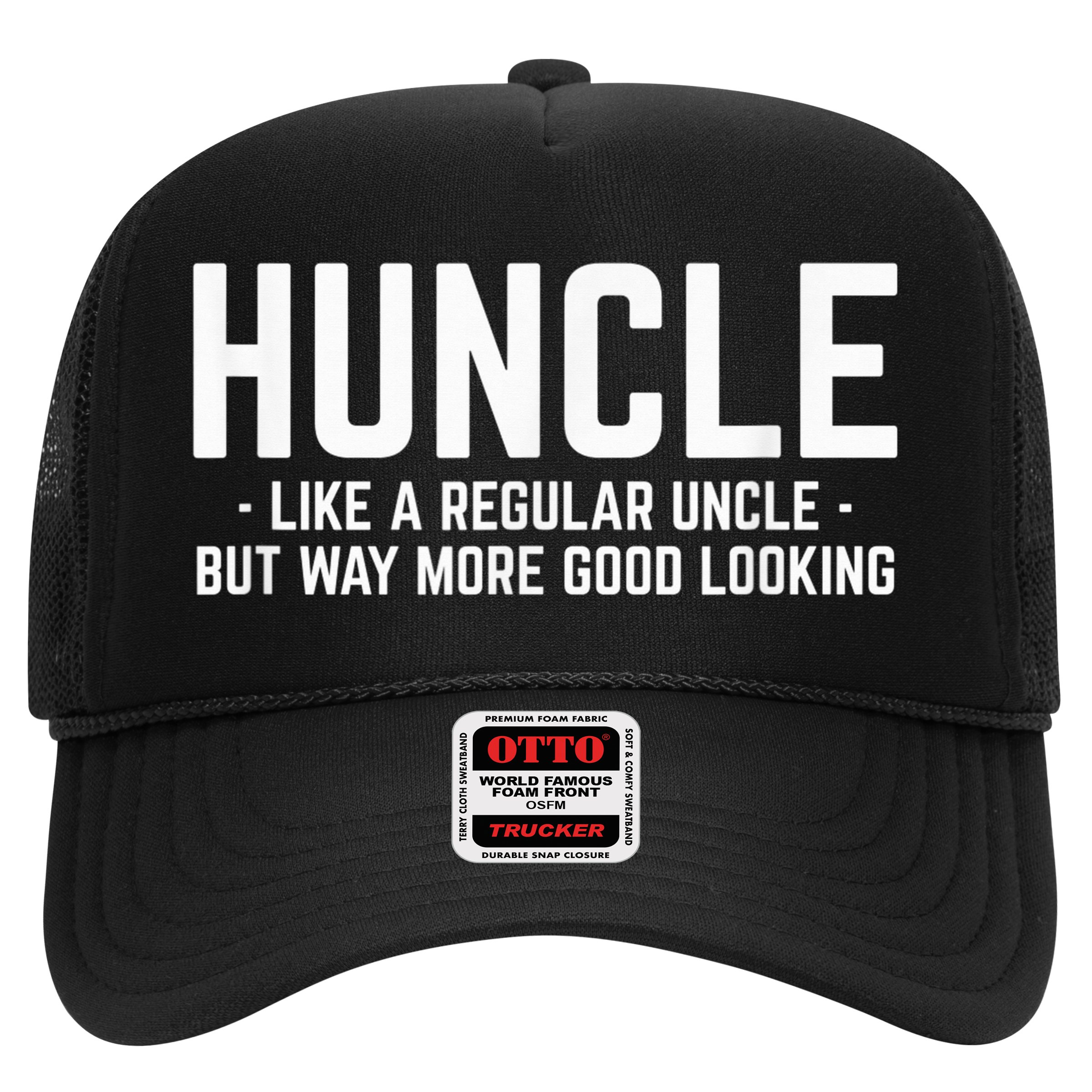 Huncle Like Regular Uncle Way More Good Looking Funny Hat