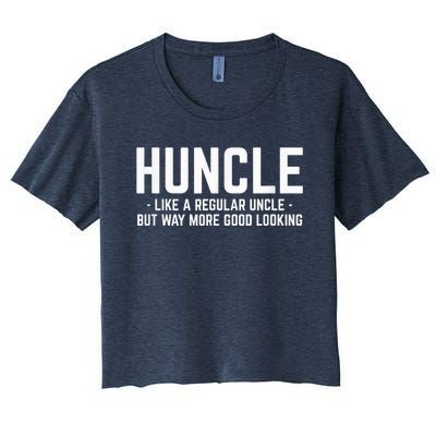 Huncle Like Regular Uncle Way More Good Looking Funny Women's Crop Top Tee